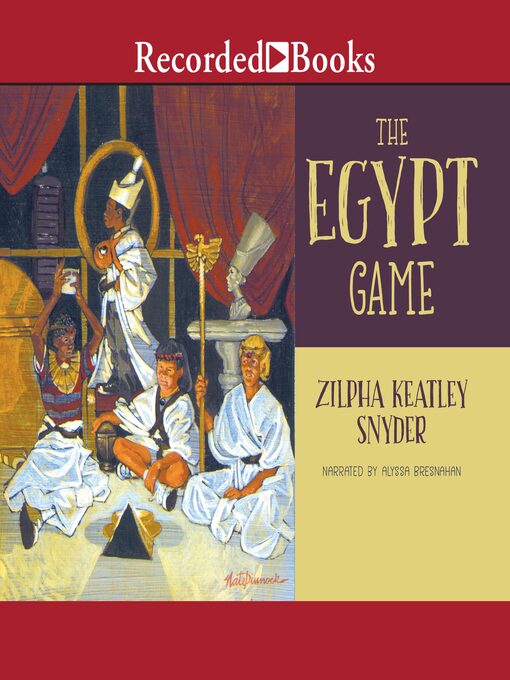 Title details for The Egypt Game by Zilpha Keatley Snyder - Available